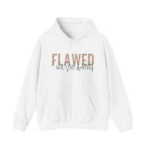 Flawed but Worthy Hooded Sweatshirt
